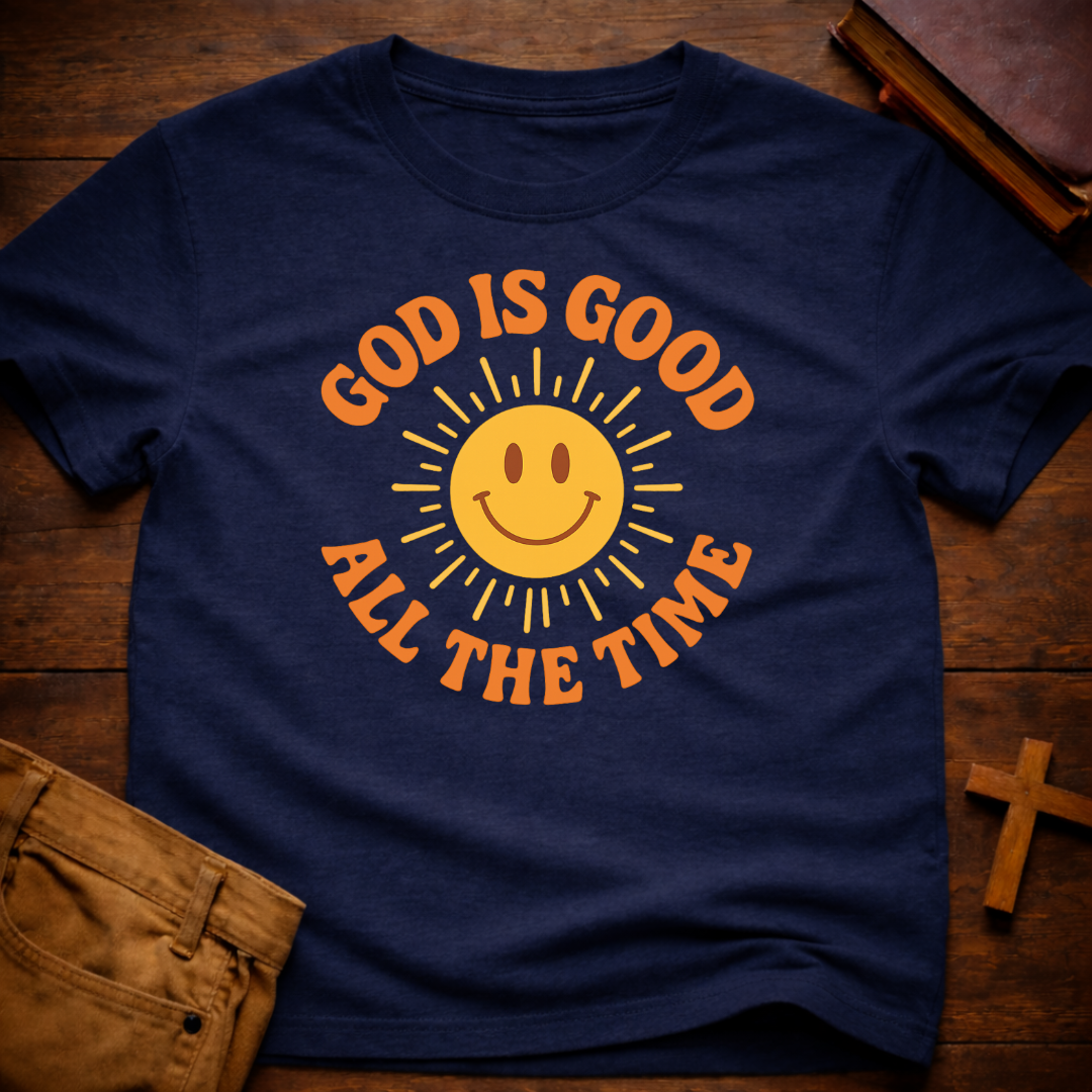 God is Good all the Time T-Shirt