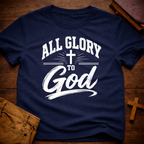 All Glory To God T-Shirt
