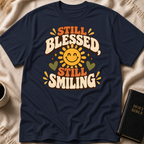 Still Blessed, Still Smiling T-Shirt