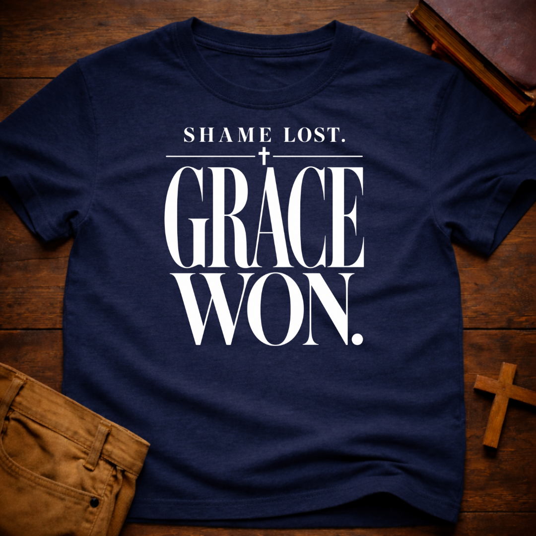 Shame Lost. Grace Won T-Shirt
