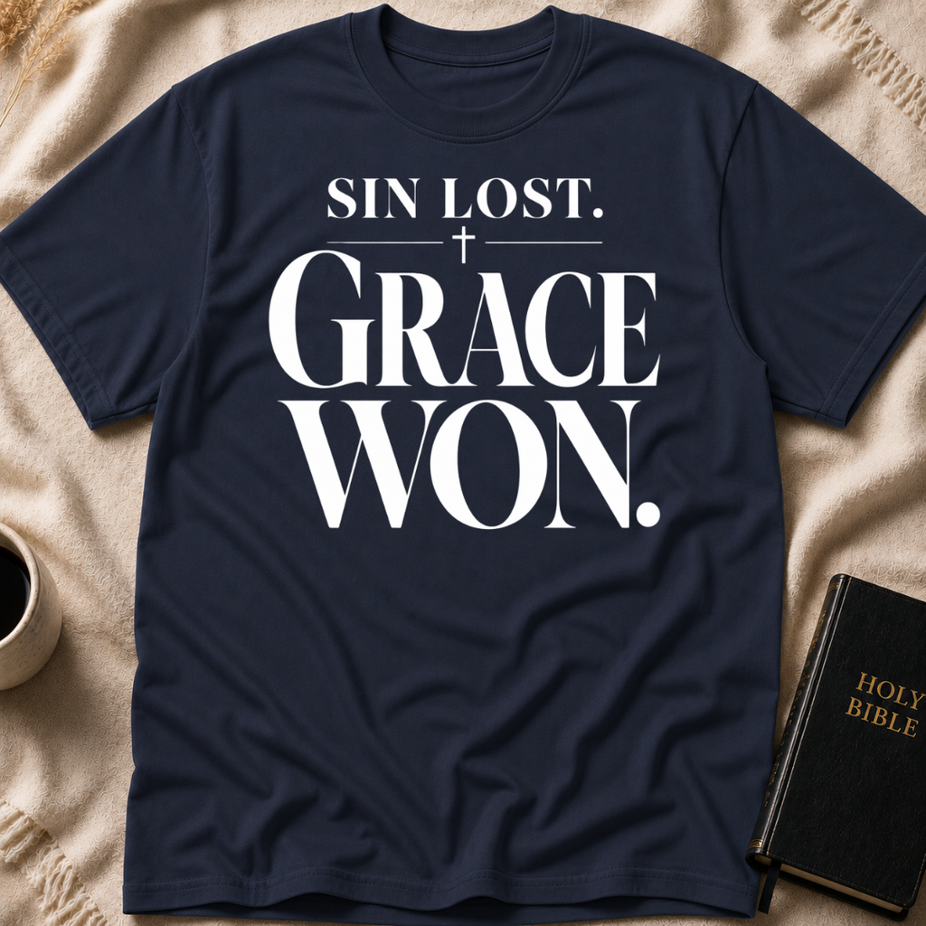 Sin Lost. Grace Won T-Shirt