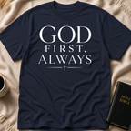God First, Always T-Shirt