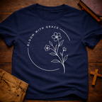 Bloom with Grace T-Shirt
