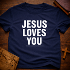 Jesus Loves You T-Shirt