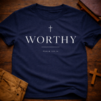 Worthy T-Shirt