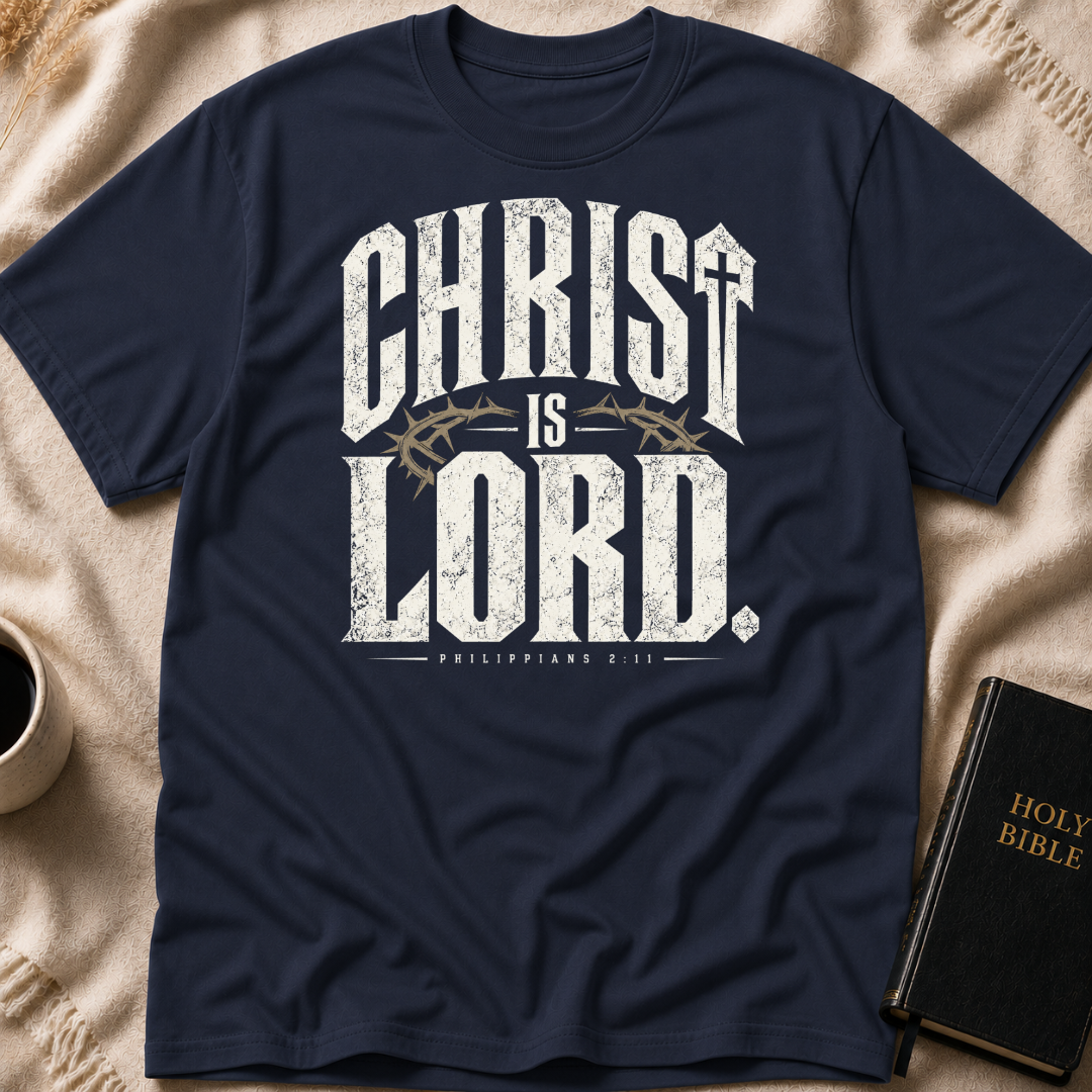 Christ is Lord T-Shirt