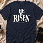 He Is Risen T-Shirt