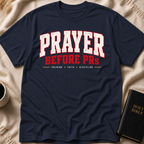 Prayer Before PRs T-Shirt