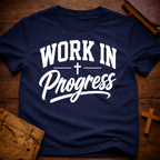 Work In Progress T-Shirt