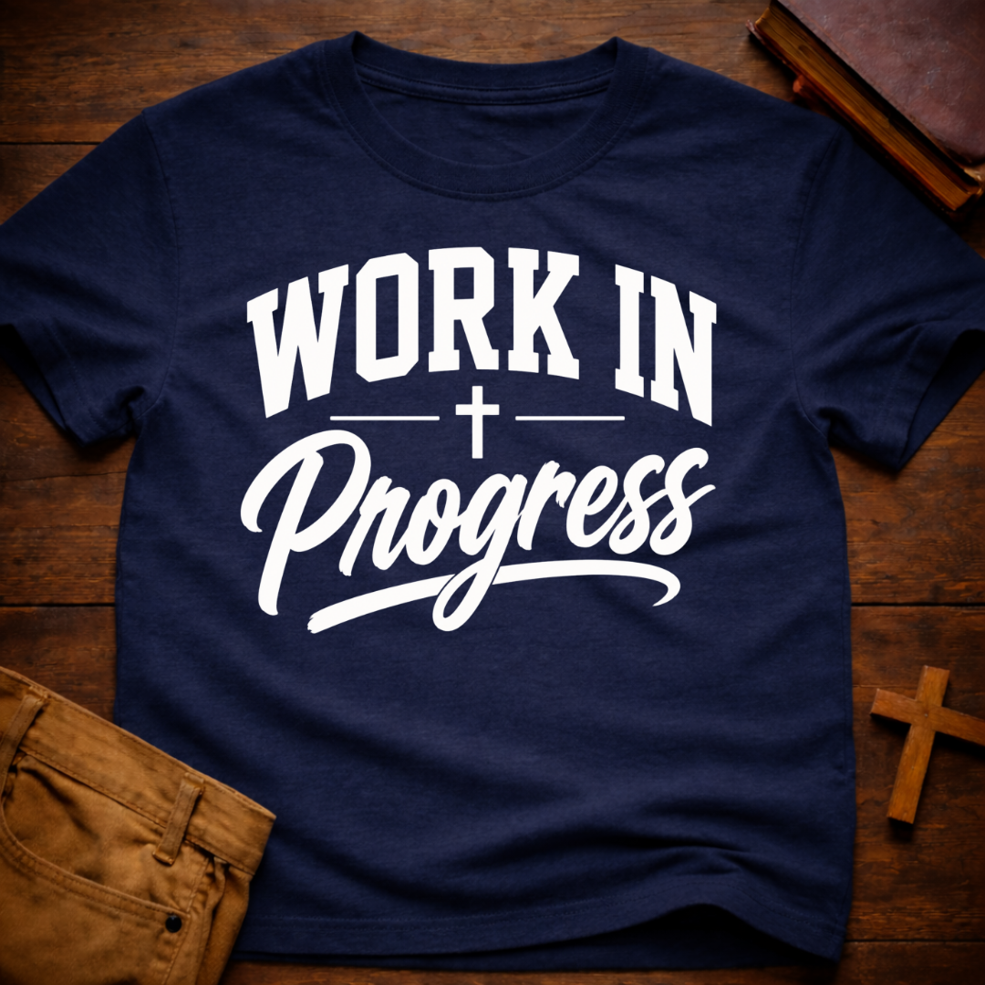 Work In Progress T-Shirt