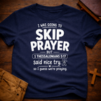 Don't Skip Prayer T-Shirt