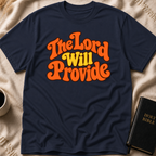 The Lord Will Provide T-Shirt
