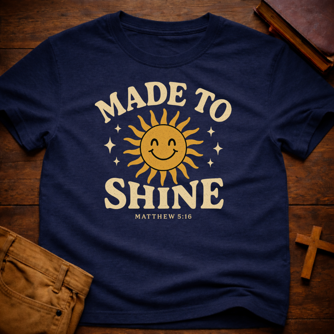 Made to Shine T-Shirt
