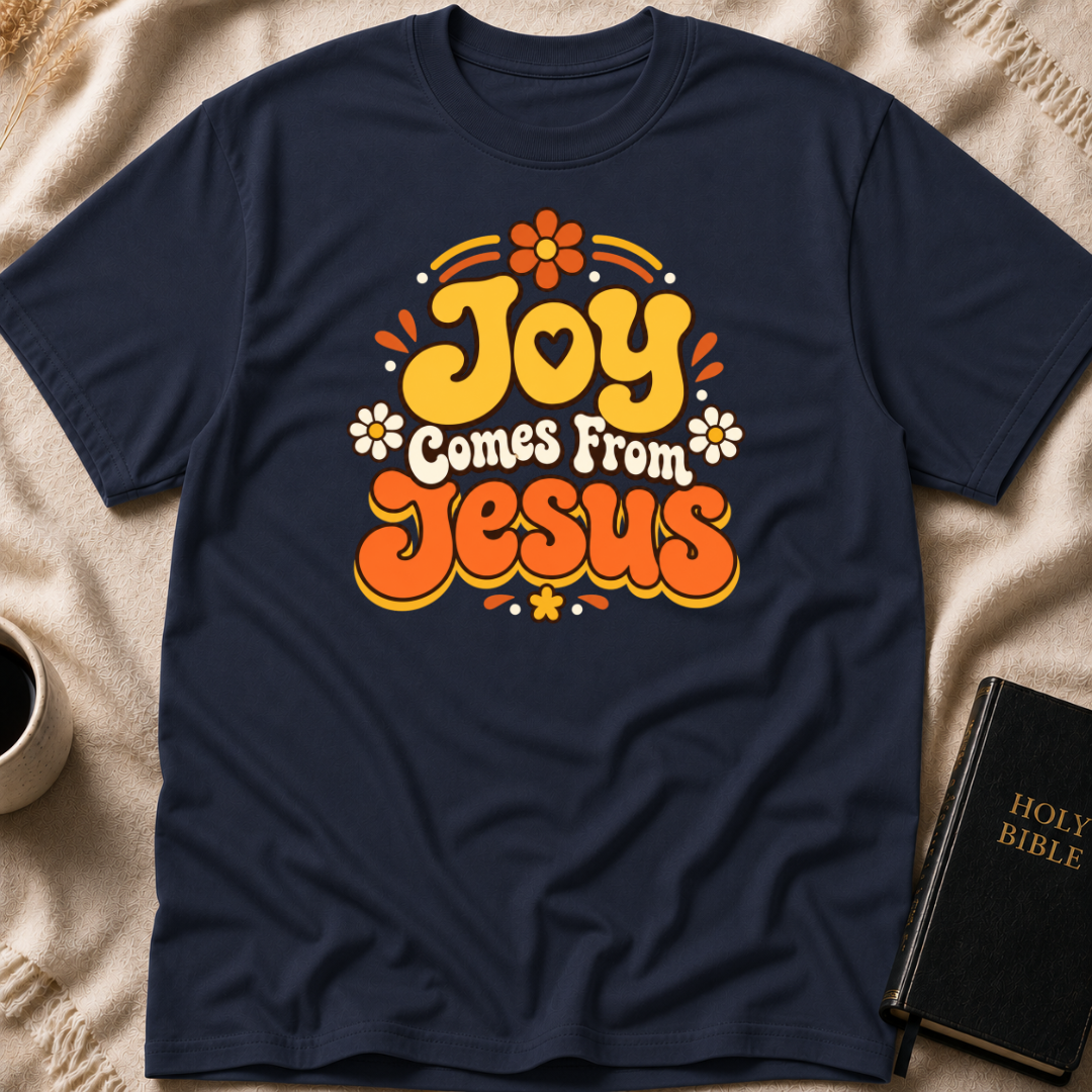 Joy Comes From Jesus T-Shirt