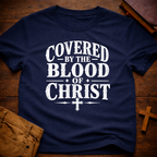 Covered By The Blood of Christ T-Shirt