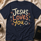 Jesus Loves You :) T-Shirt