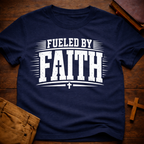 Fueled By Faith T-Shirt