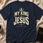 My King Is Jesus T-Shirt