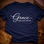 Grace Looks Good On You T-Shirt