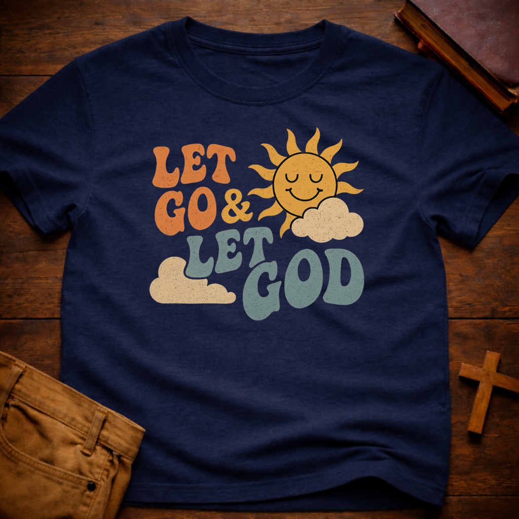 Let Go and Let God T-Shirt