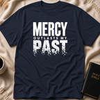 Mercy Outlasts T-Shirt