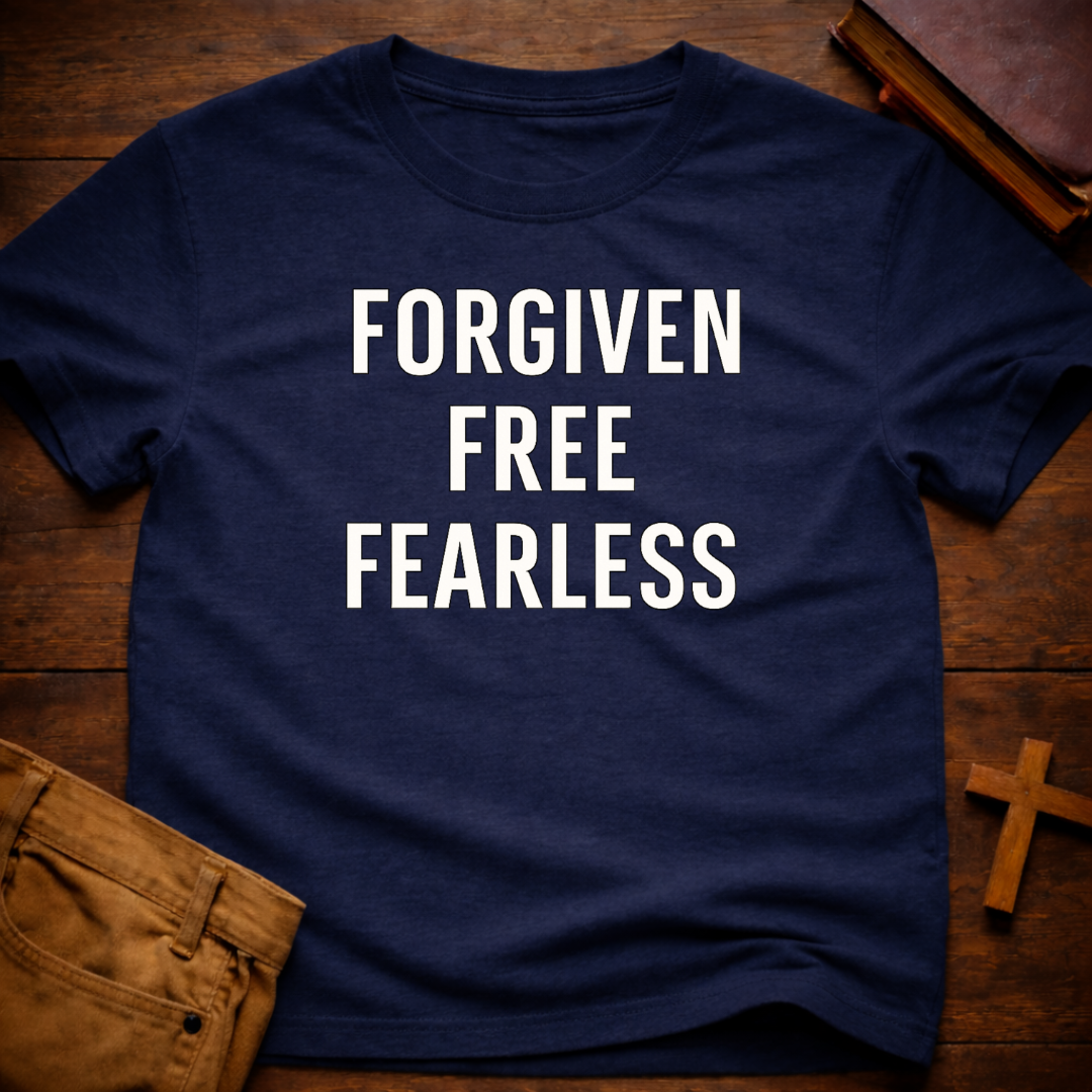 Forgiven Free Fearless T-Shirt