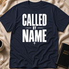 Called By Name T-Shirt