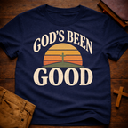 God's Been Good T-Shirt