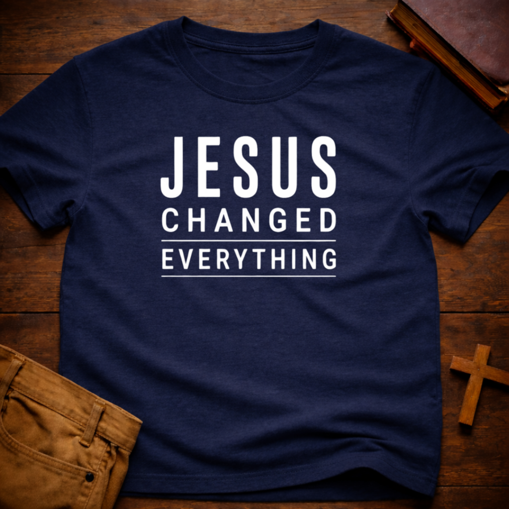 Jesus Changed Everything T-Shirt