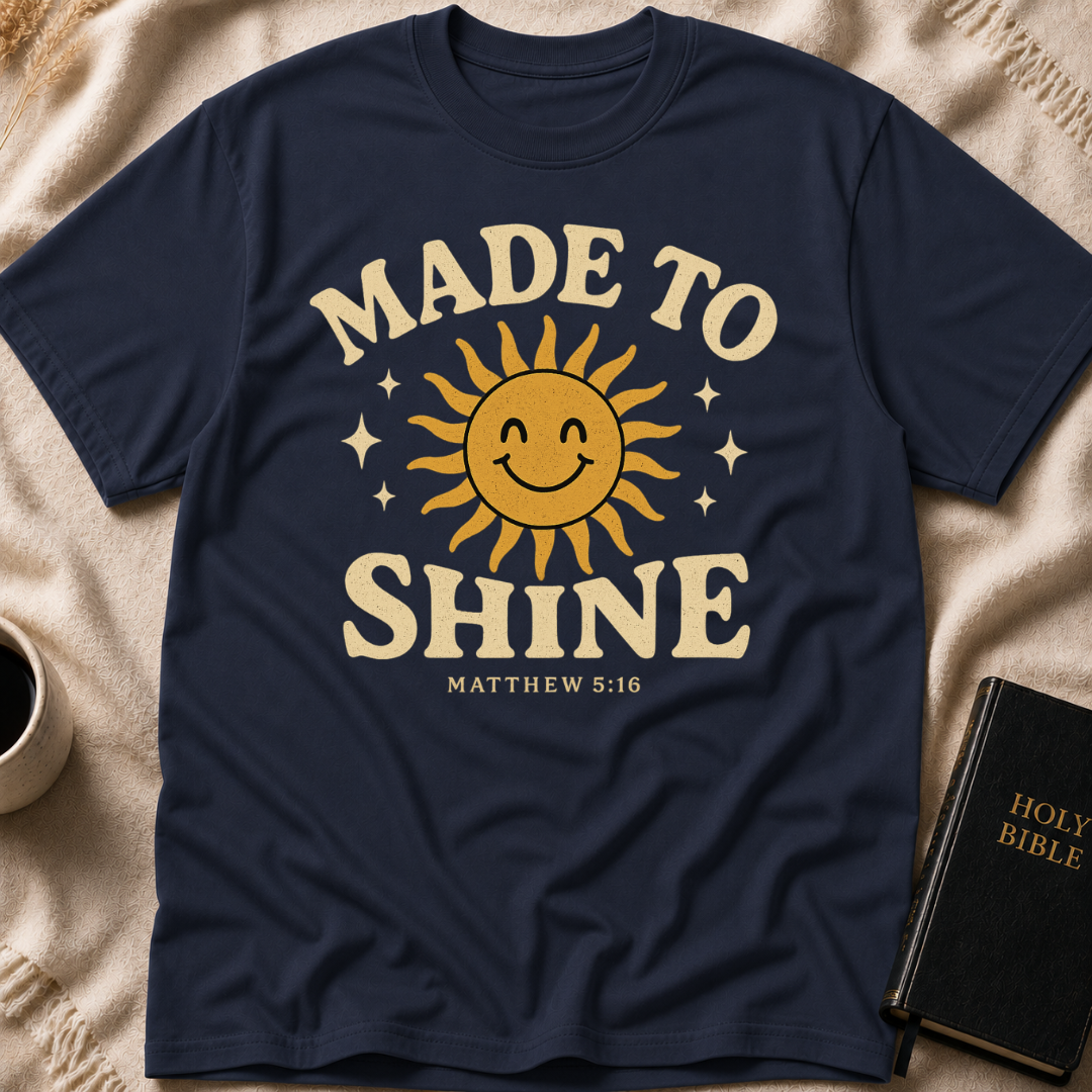 Made to Shine T-Shirt
