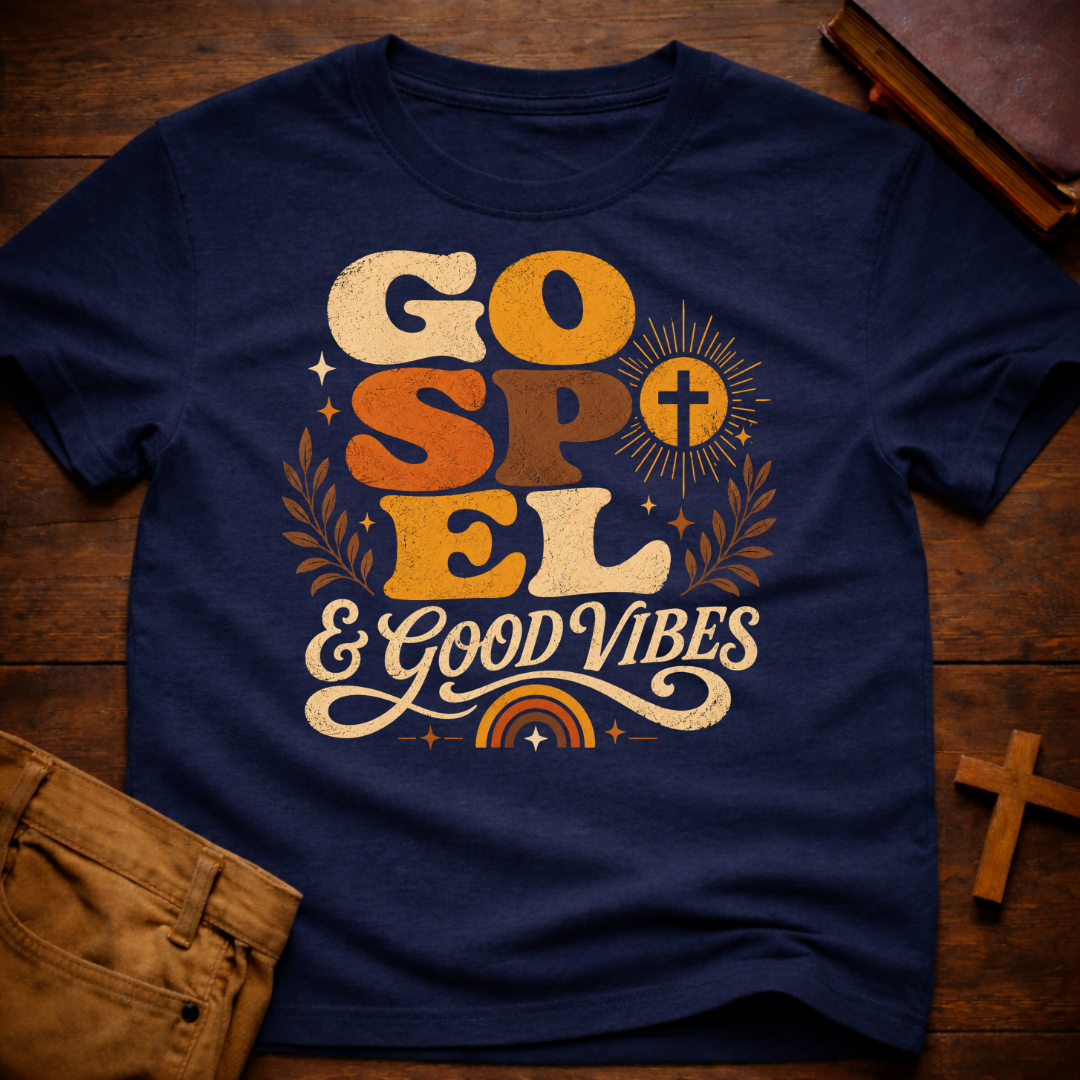 Gospel And Good Vibes T-Shirt