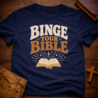 Binge your bible T-Shirt