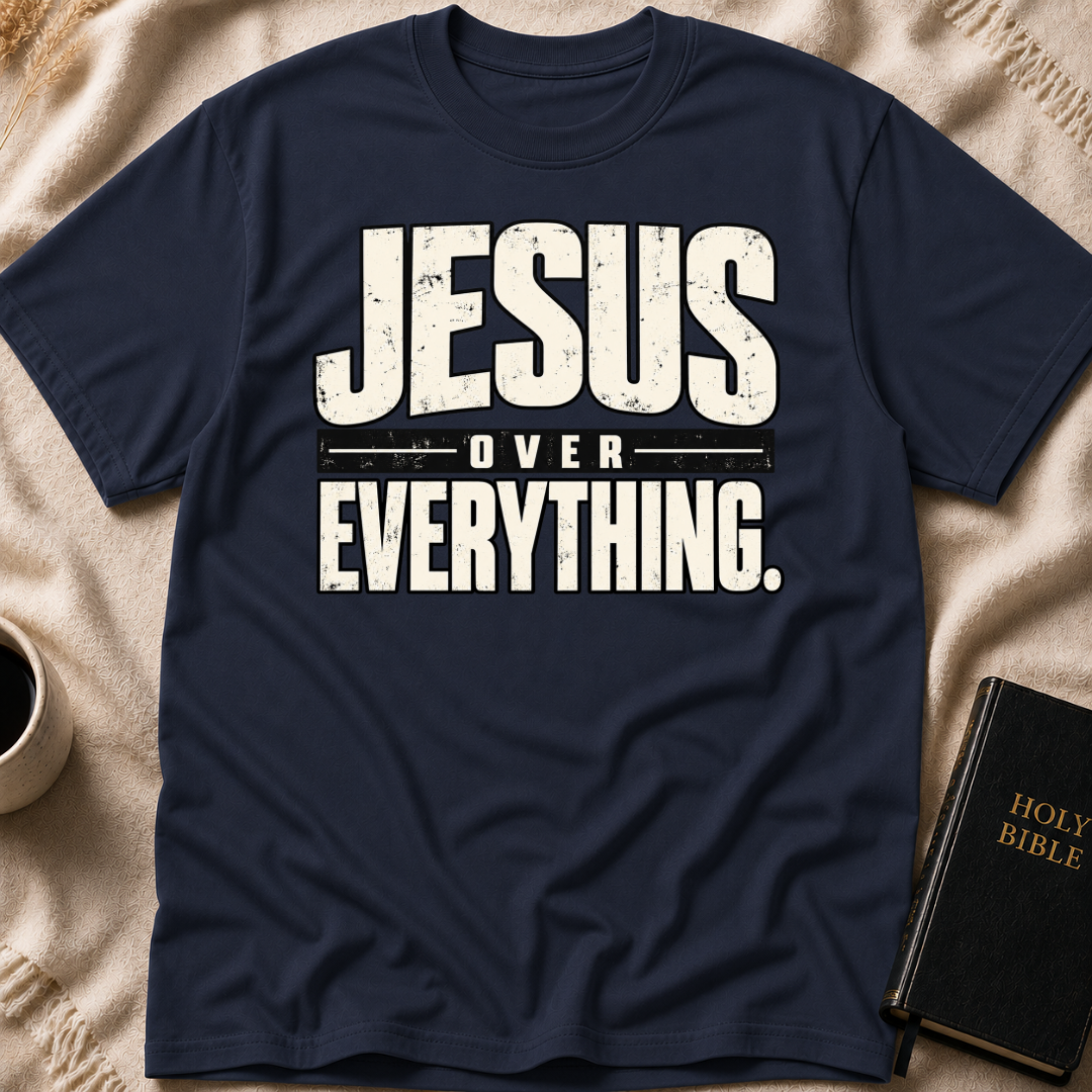 Jesus Over Everything T-Shirt