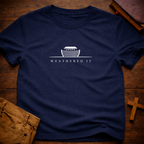 Weathered It T-Shirt