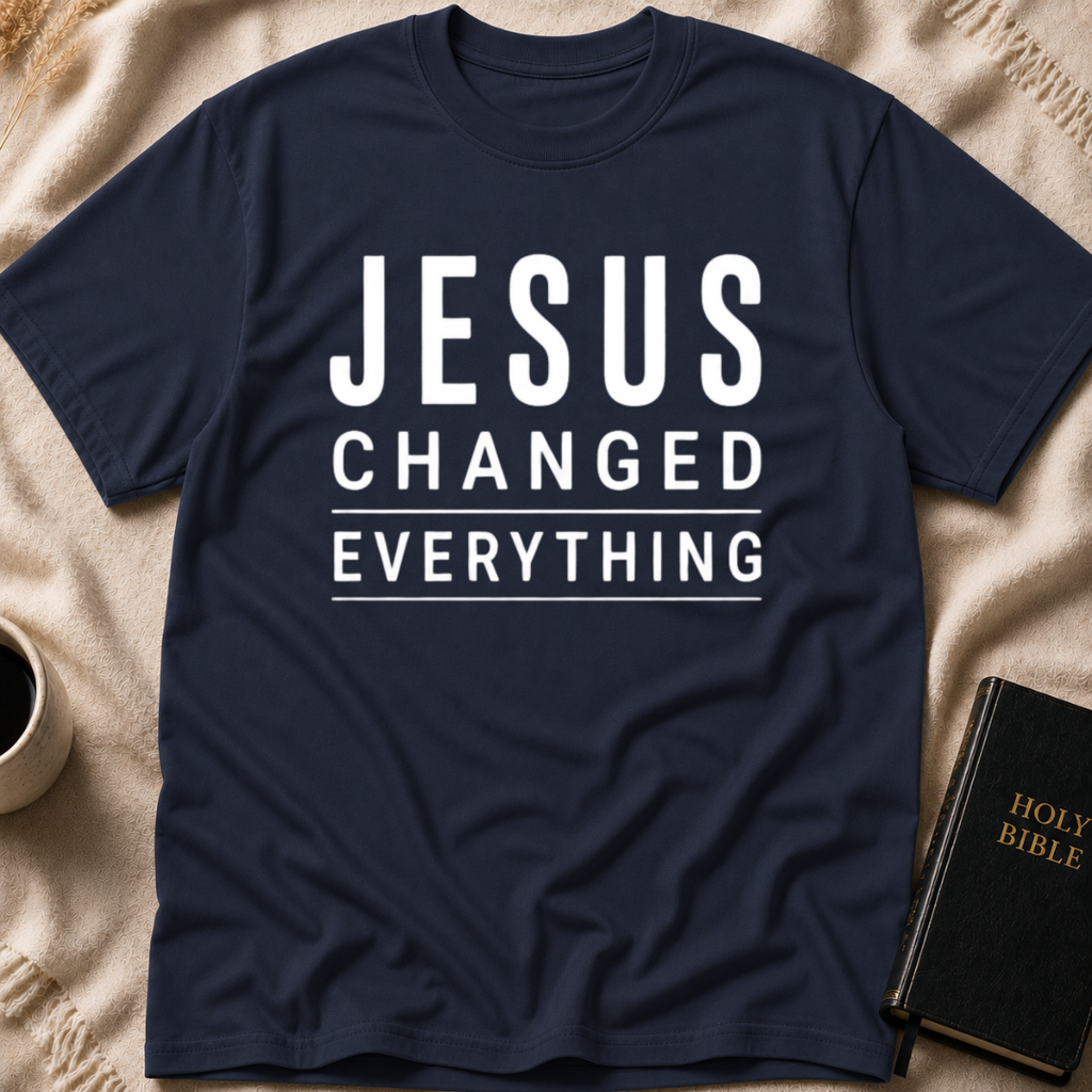 Jesus Changed Everything T-Shirt