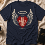He Loved First T-Shirt