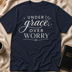 Under grace, over worry T-Shirt