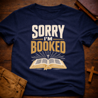 Sorry I’m Booked T-Shirt