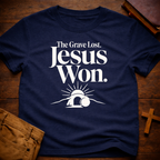 The Grave Lost. Jesus Won T-Shirt