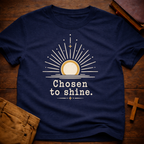 Chosen to Shine T-Shirt