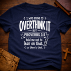 Proverbs vs. Overthinking T-Shirt