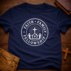Faith, Family, Fellowship T-Shirt