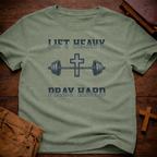 Lift Heavy Pray Hard T-Shirt