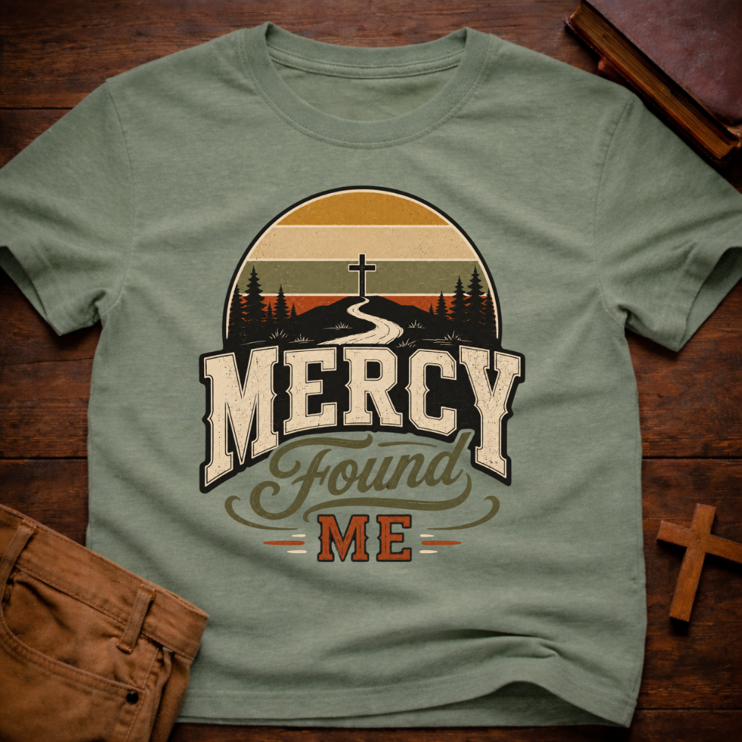Mercy Found Me T-Shirt
