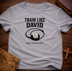 Train like David T-Shirt