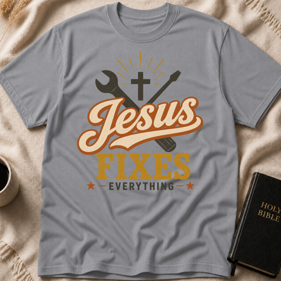 Jesus Fixes Everything T-Shirt