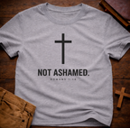 Not Ashamed T-Shirt