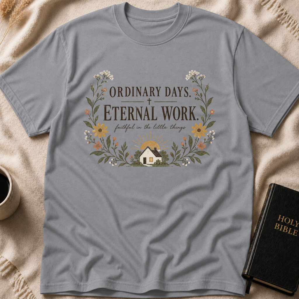 Ordinary Days. Eternal Work T-Shirt