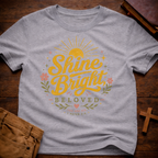 Shine Bright Beloved T-Shirt