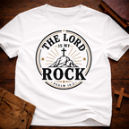 The Lord Is My Rock T-Shirt